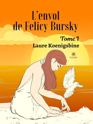 cover image of L'envol de Felicy Bursky, Tome 1